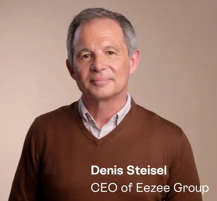 Denis Steisel, CEO of Eezee Group